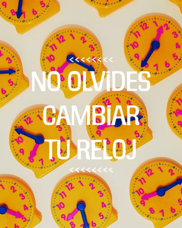 No olvides cambiar tu reloj