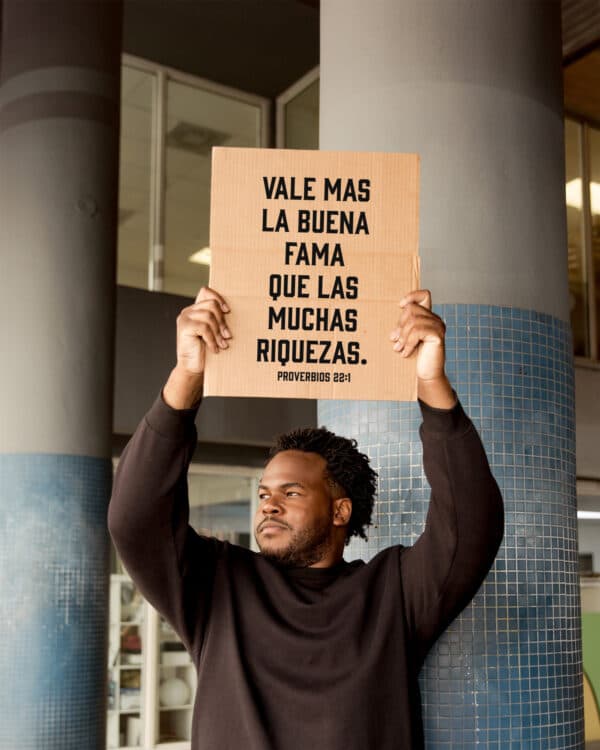 Vale más la buena fama que las muchas riquezas. - Proverbios 22:1