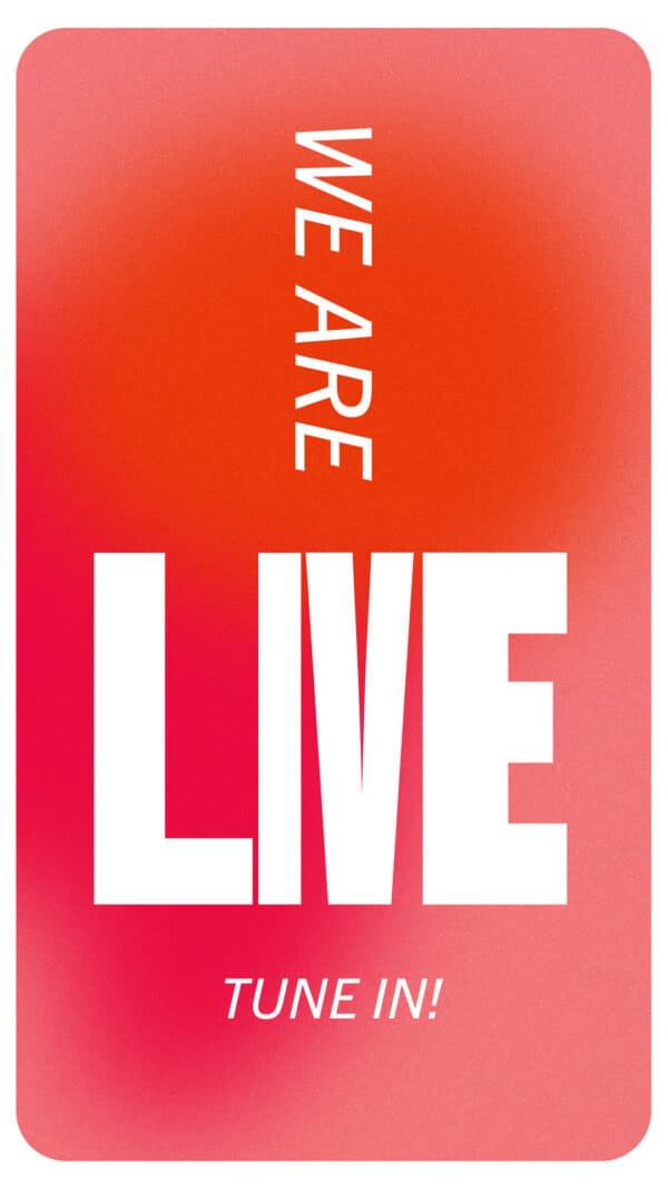 We are live