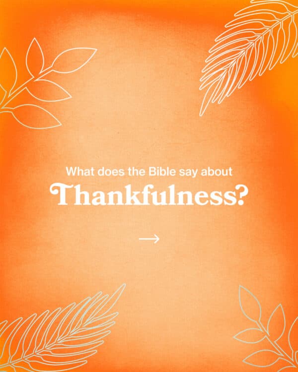 What does the Bible say about thankfulness?