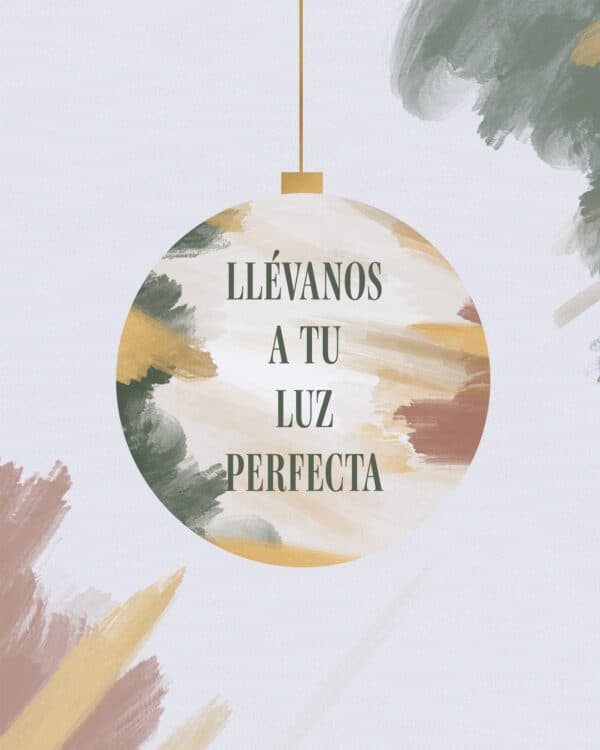 Llévanos a tu luz perfecta