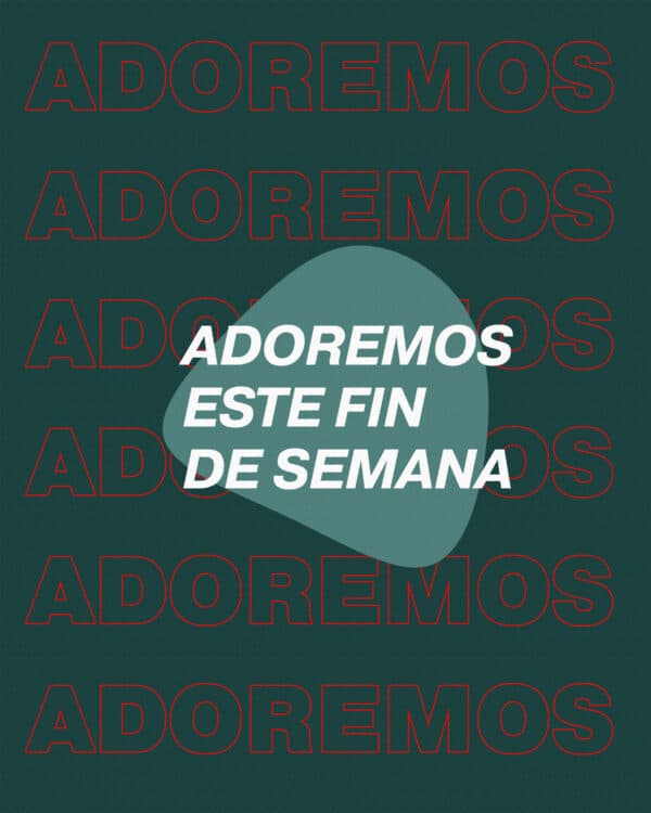 Adoremos este fin de semana