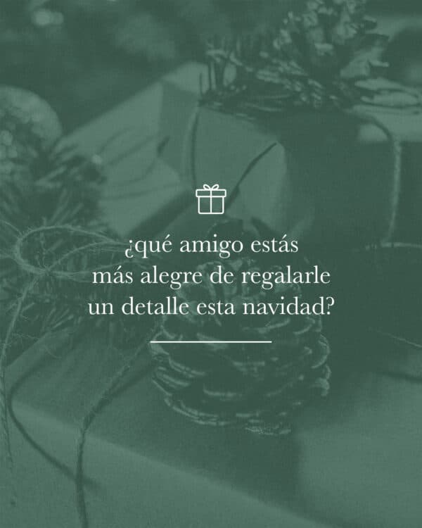 ¿Qué amigo estás más alegre de regalarle un detalle esta navidad?