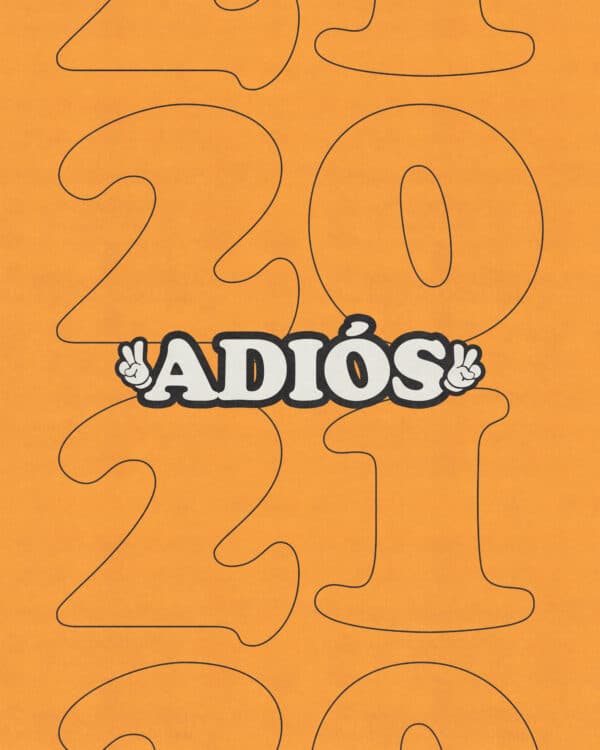 Adios, 2021