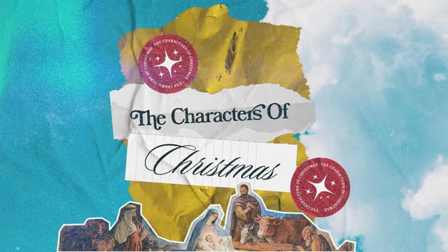 The Characters of Christmas