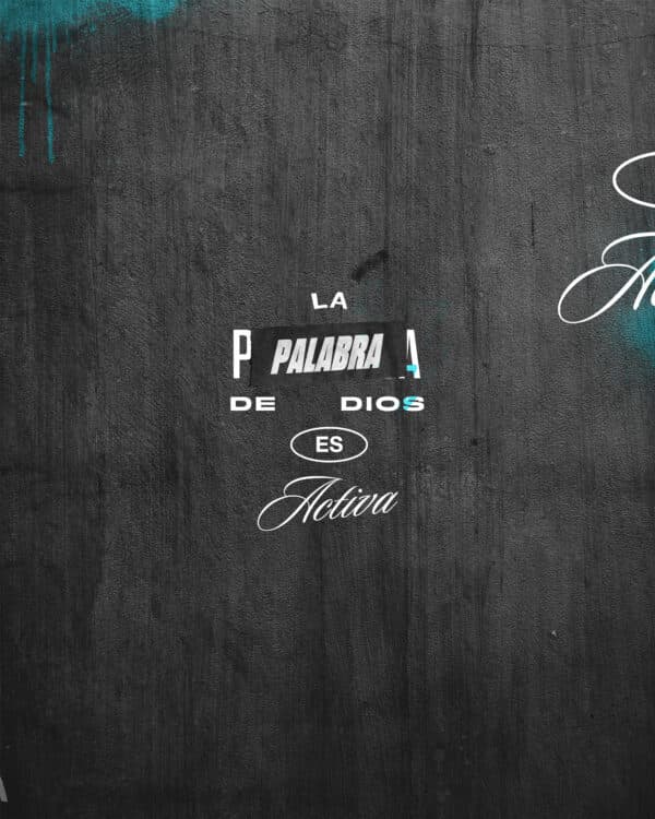 La palabra de Dios es activa y eficaz