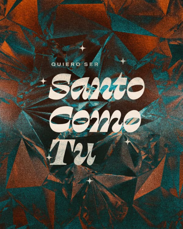 Quiero ser santo como Tu