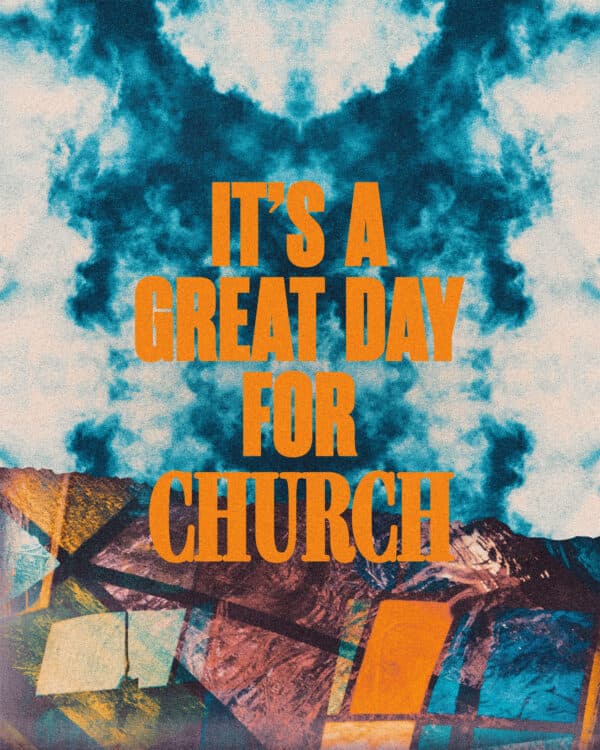 It's a great day for church!