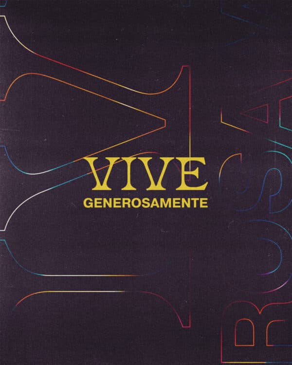 Vive generosamente