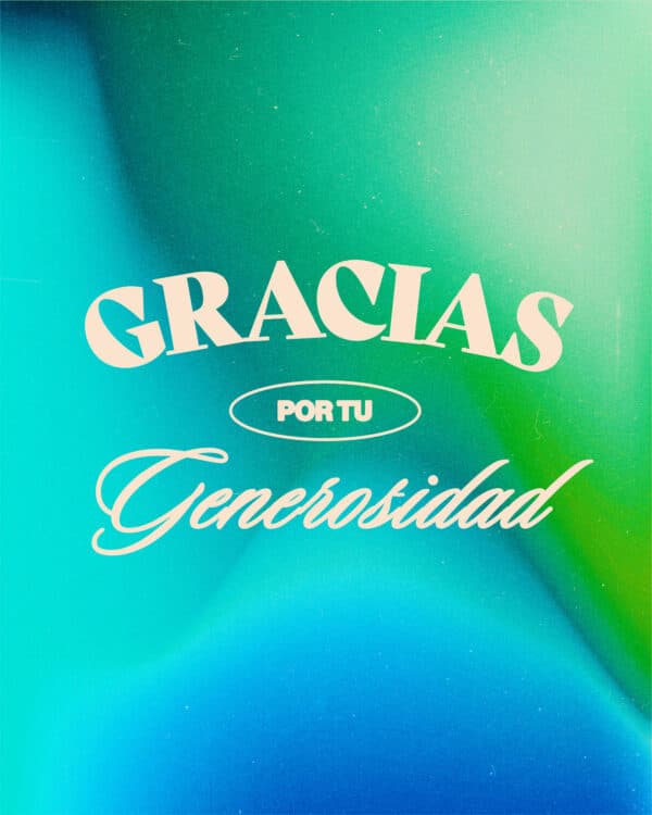 Gracias por tu generosidad