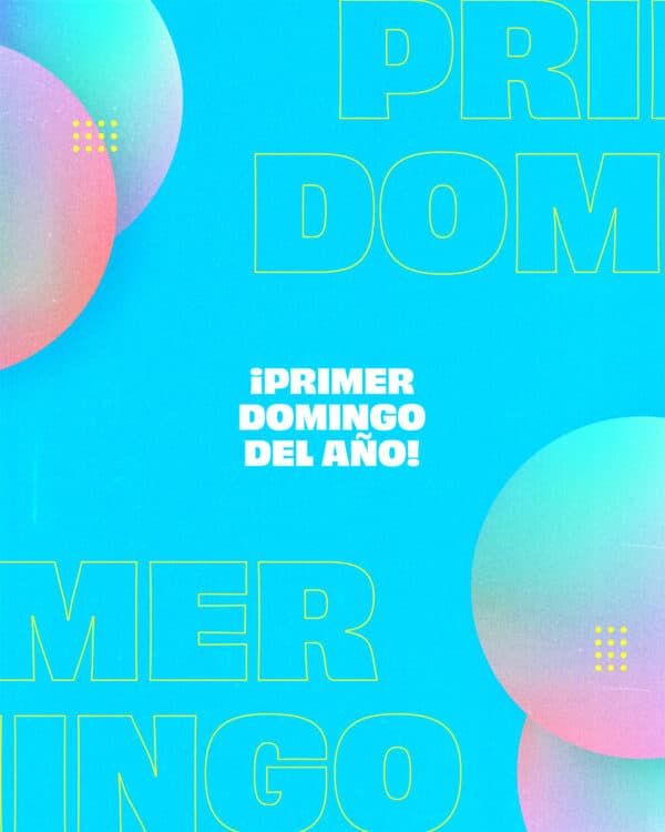 ¡Primer Domingo del año!