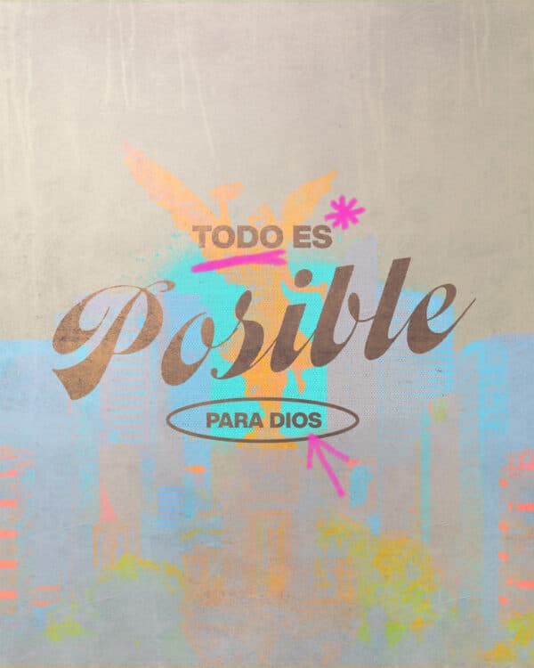 Todo es posible para Dios