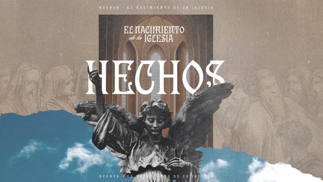 Hechos: el nacimiento de la iglesia