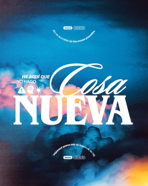 Olviden las cosas de antaño; ya no vivan en el pasado. ¡Voy a hacer algo nuevo! - Isaías 43:18-19