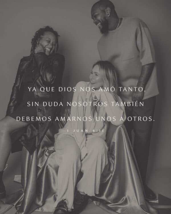 Ya que Dios nos amó tanto, sin duda nosotros también debemos amarnos unos a otros.- 1 Juan 4:11