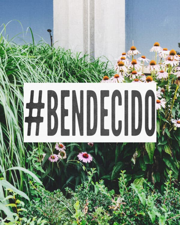 #bendecido