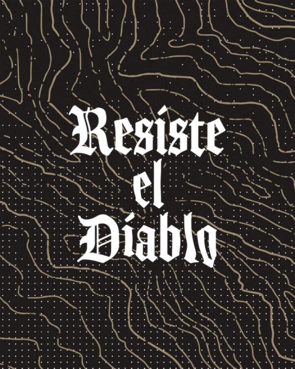 Resiste el Diablo