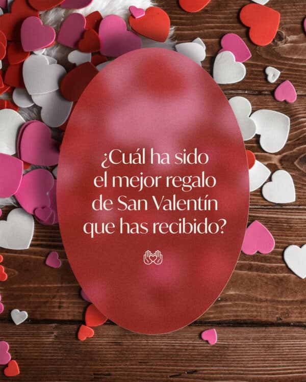 ¿Cuál ha sido el mejor regalo de San Valentín que has recibido?