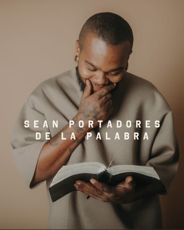 Sean portadores de la Palabra