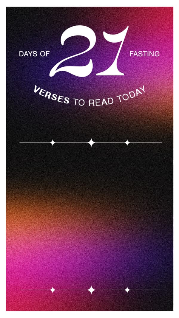 21 Days of Fasting. Verses to read today: