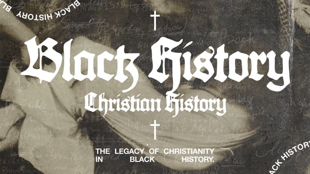 Black History/Christian History: The legacy of Christianity in Black History.