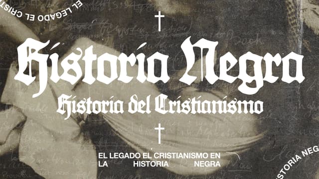 Historia Negra/ Historia del Cristianismo: El legado el cristianismo en la historia negra