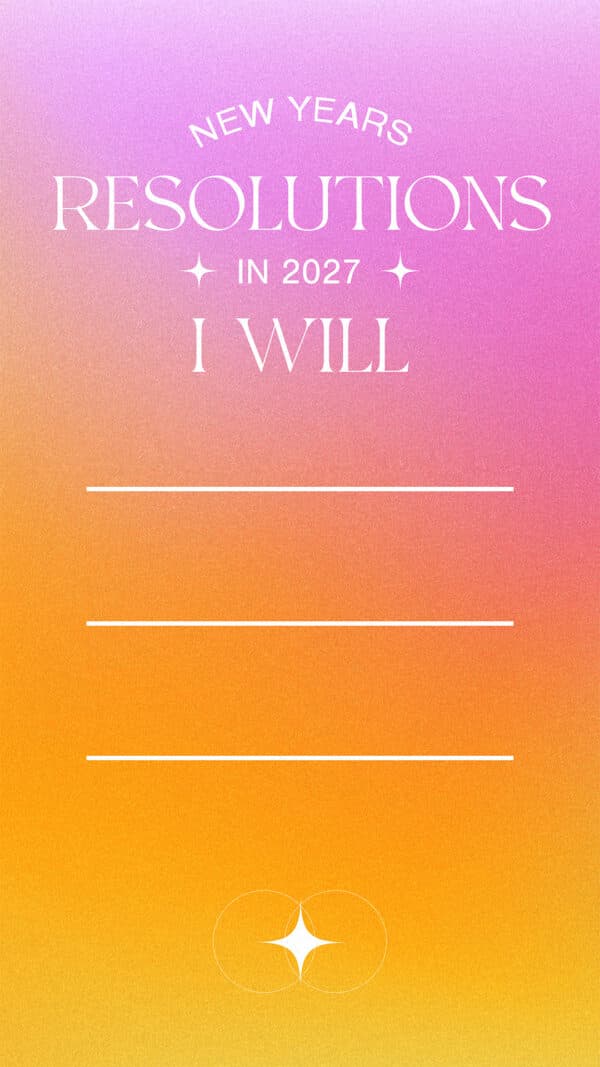 New Years Resolutions. In 2027, I will _____