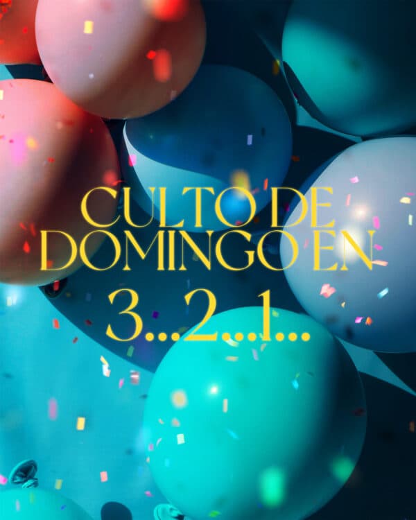 Culto de Domingo en 3...2...1...