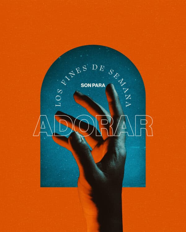 ¡Los fines de semana son para adorar!
