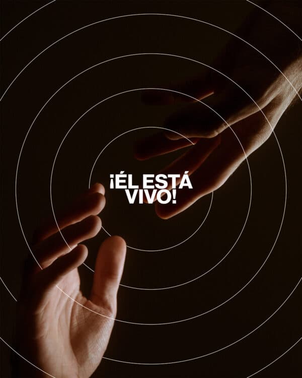¡Él está vivo!