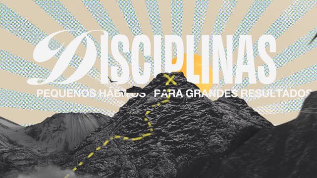 Disciplinas: Pequeños hábitos para grandes resultados.
