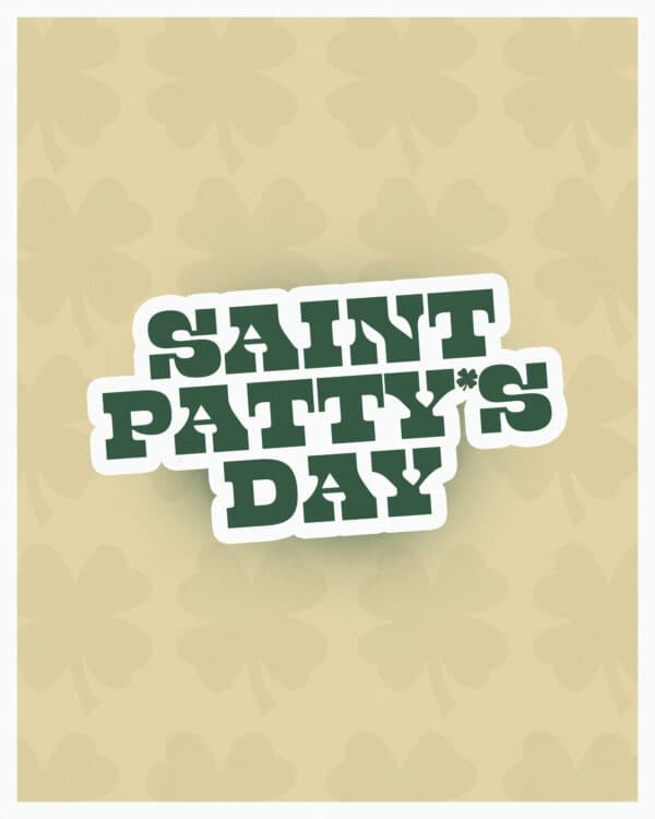 Saint Patty's Day