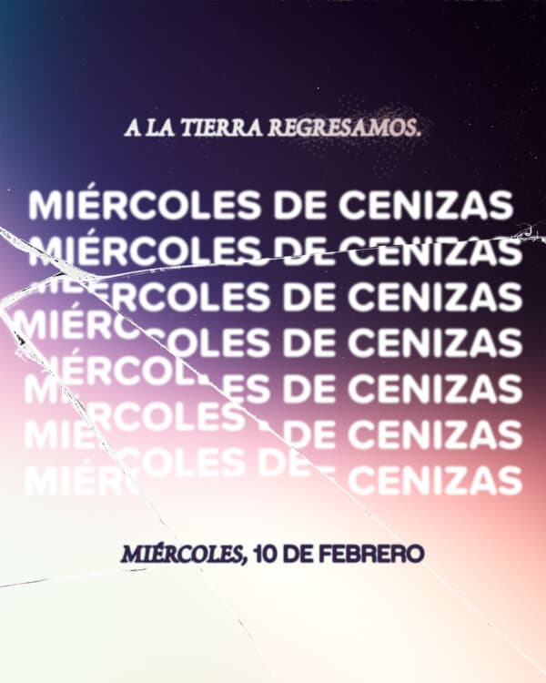 Miércoles de Cenizas. A la tierra regresamos.