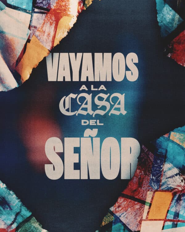Vayamos a la casa del Señor