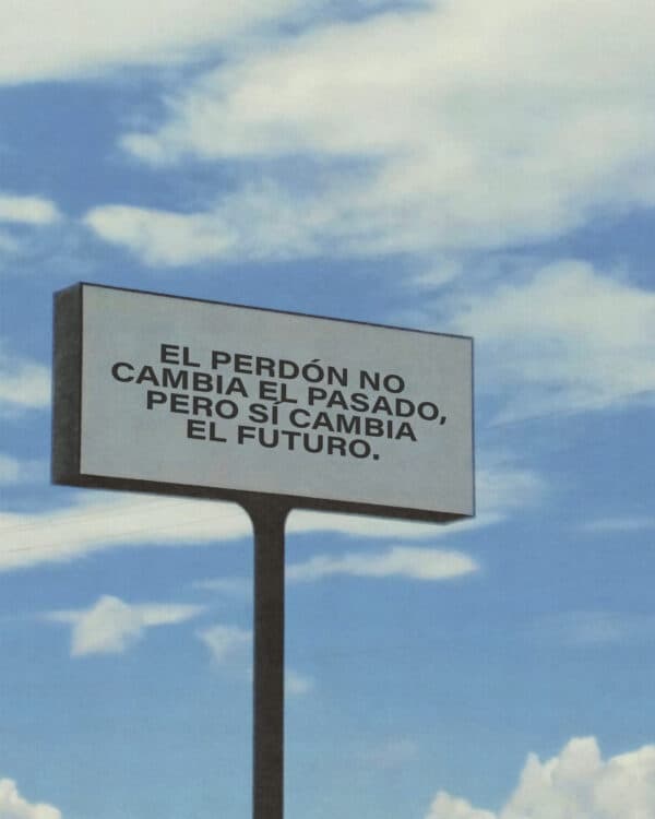 El perdón no cambia el pasado, pero sí cambia el futuro.