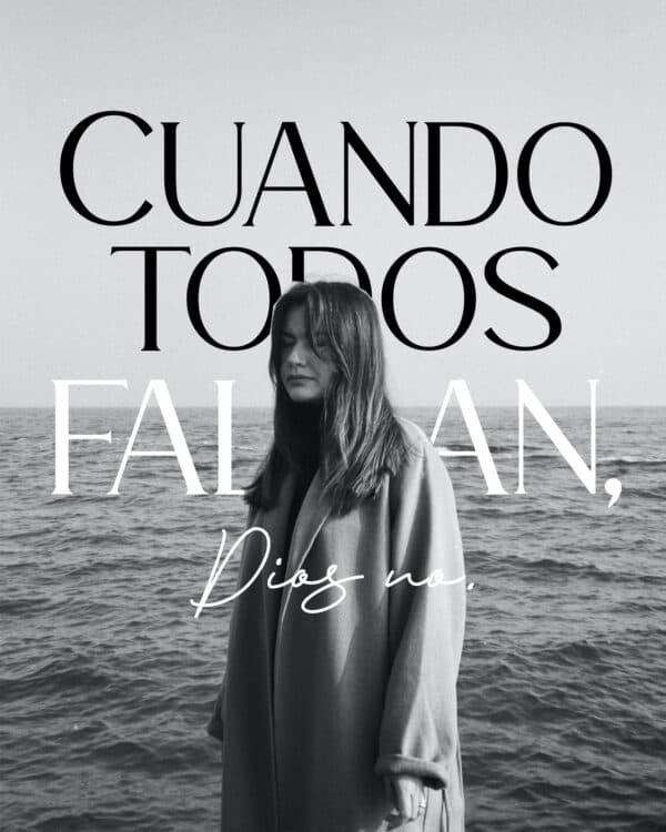 Cuando todos fallan, Dios no.