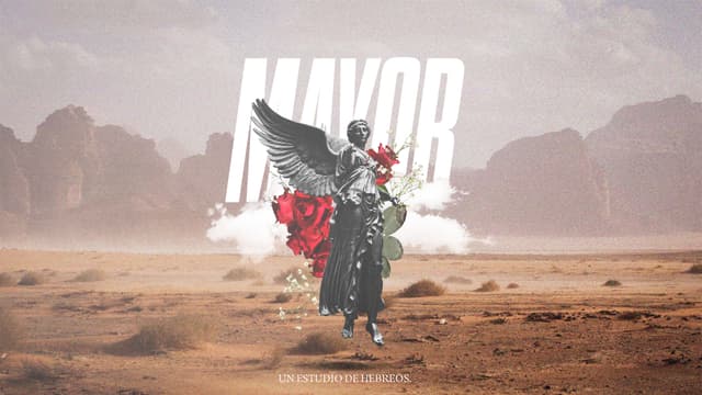 Mayor: Una estudio de los hebreos