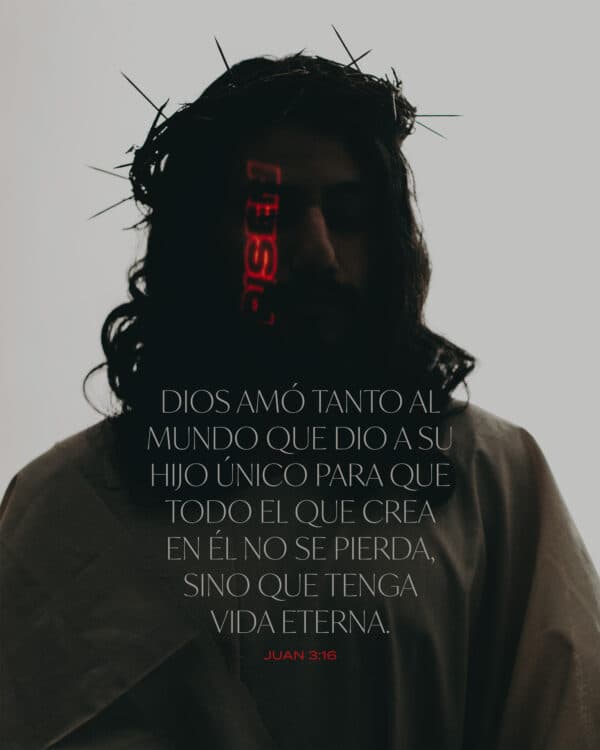 Dios amó tanto al mundo que dio a su Hijo único para que todo el que crea en Él no se pierda, sino que tenga vida eterna. - Juan 3:16