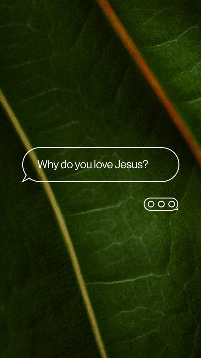 Prompt: Why Do You Love Jesus?