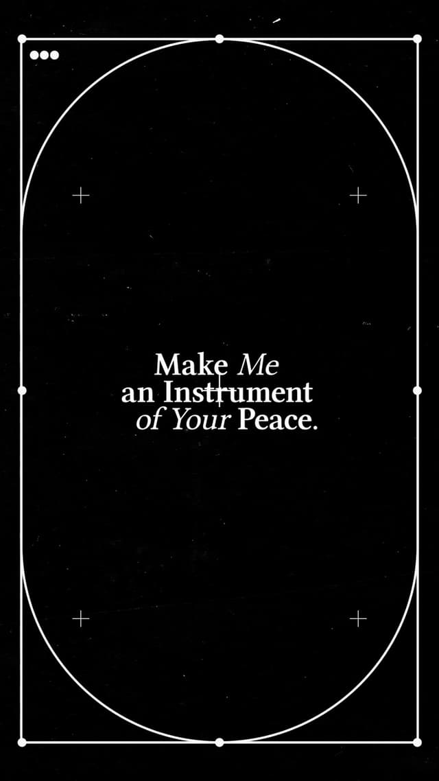 Make Me an Instrument of Your Peace
