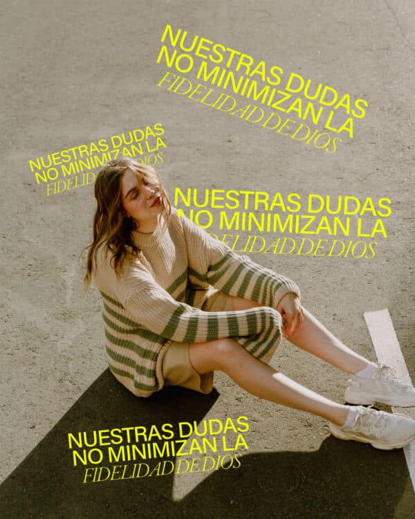 Nuestras dudas no minimizan la fidelidad de Dios