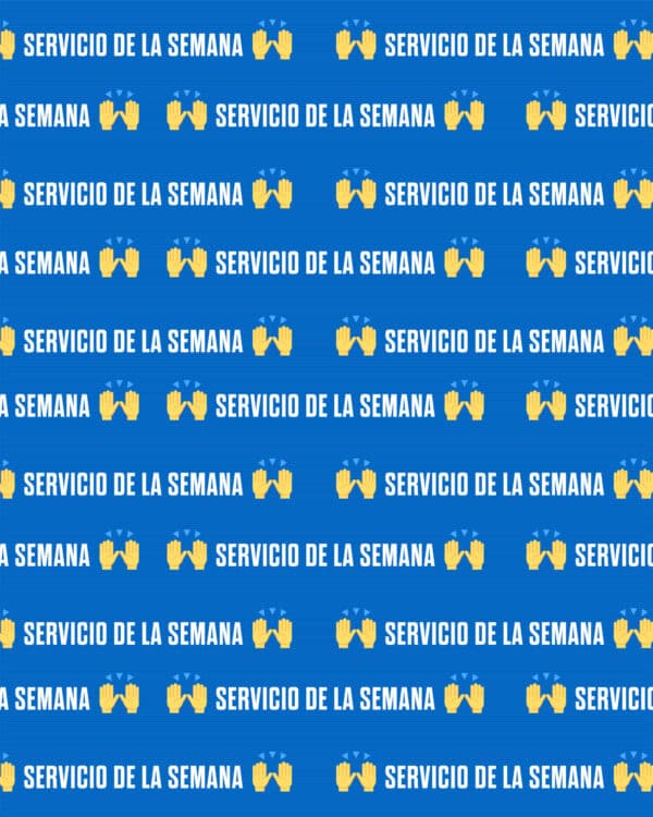 ? Servicio de la semana ?