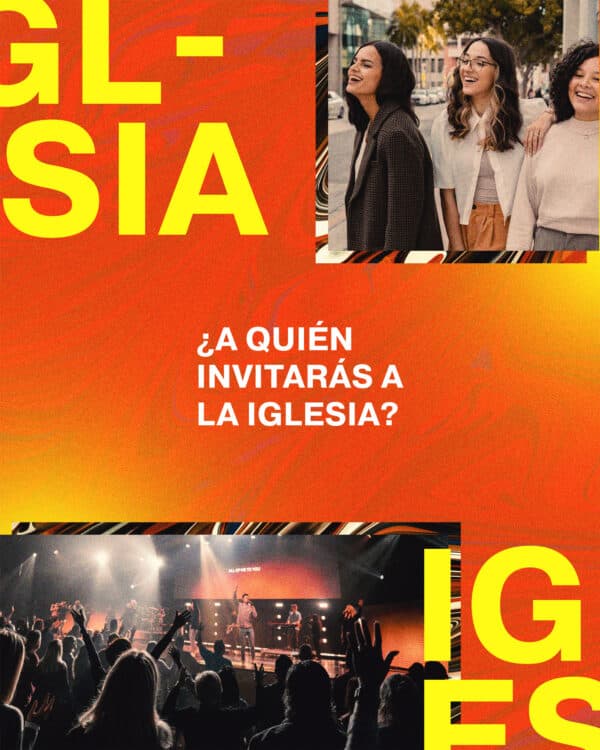 ¿A quién invitarás a la iglesia?