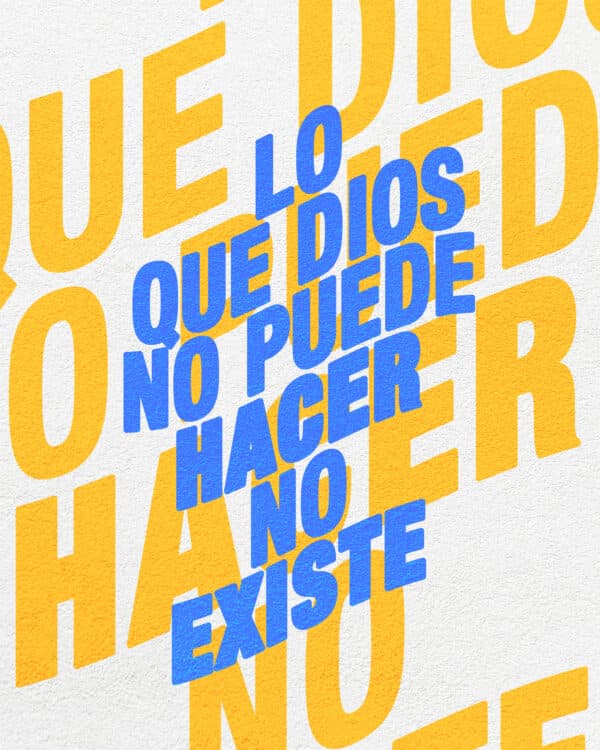Lo que Dios no puede hacer no existe