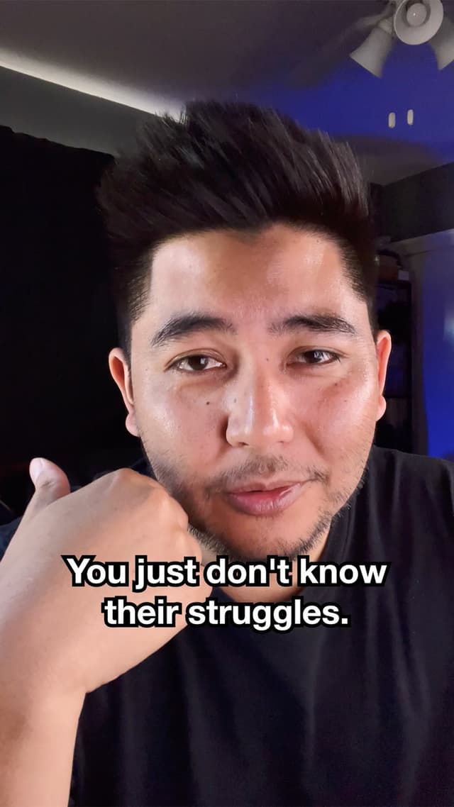 You Never Know the Struggles