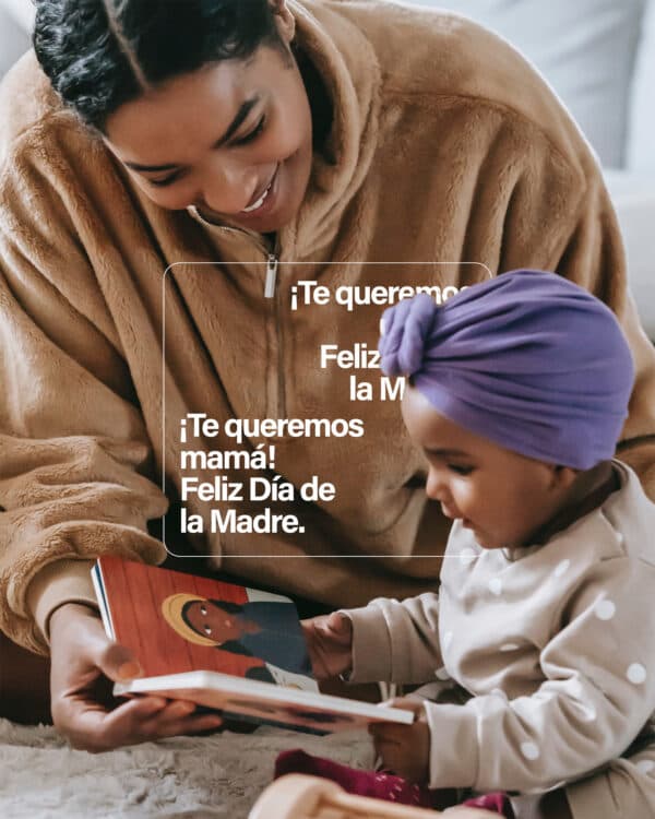 ¡Te queremos mama! Día de la Madre