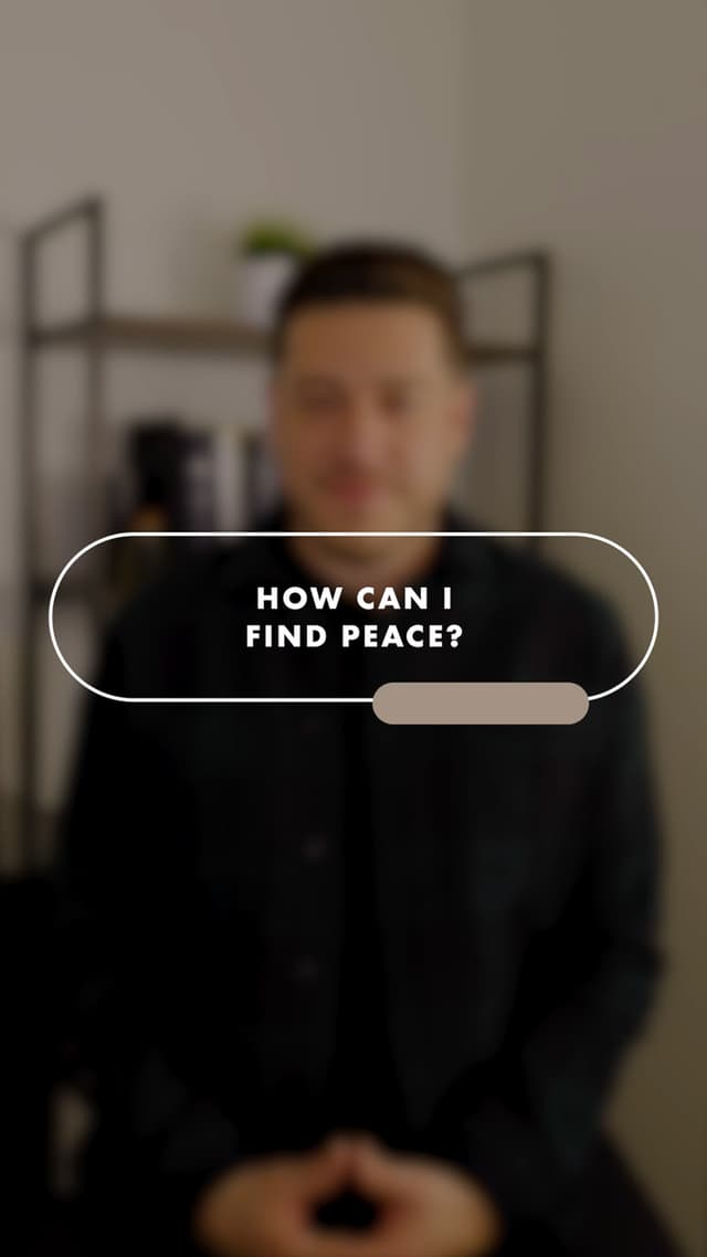 How can I find peace?