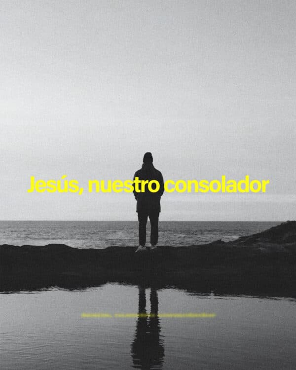 Jesús, nuestro consolador