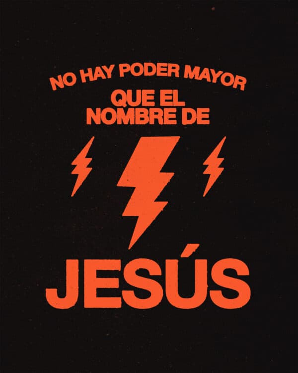 No hay poder mayor que el nombre de Jesús
