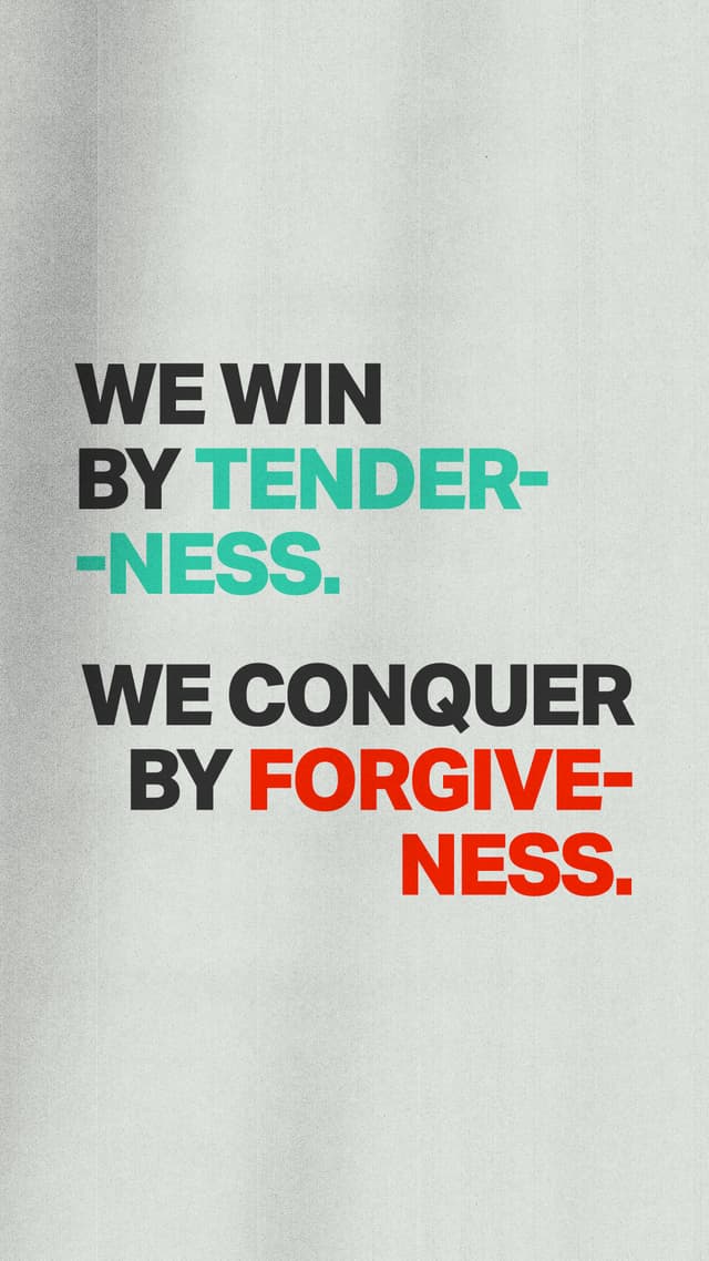 We Win By Tenderness